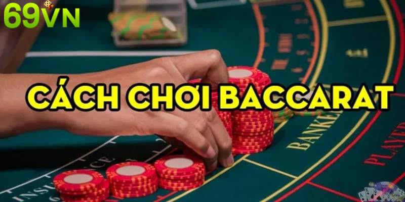 cach-choi-baccarat