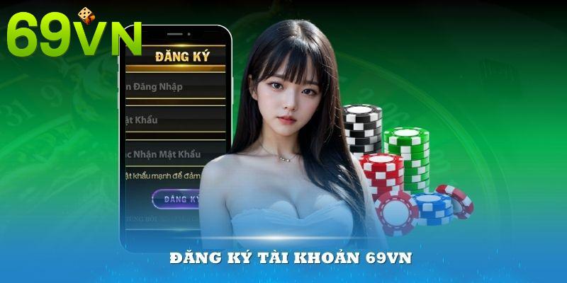 dang-ky-tai-khoan-69vn