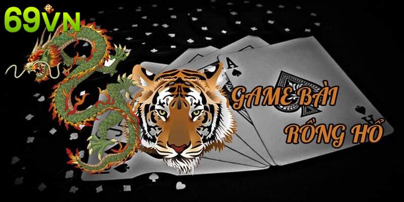 Những điểm thú vị trong cách chơi game rồng hổ