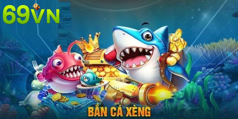 Sơ lược vài điểm cơ bản về game bắn cá xèng tại 69VN