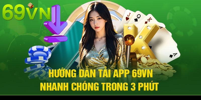 Trải nghiệm cá cược siêu mượt sau khi tải app 69VN